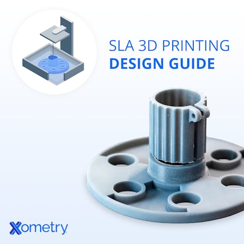 Xometry SLA 3D Printing Design Guide cover